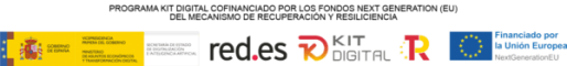   Financiado por el Programa KIT Digital. Plan de Recuperación, transformación y Resiliencia de España "Next Generation EU".